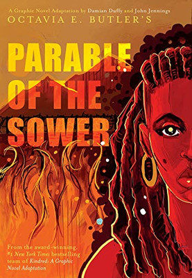 Parable of the Sower:� A Graphic Novel Adaptation: A Graphic Novel Adaptation