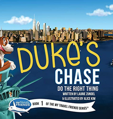 Duke's Chase: Do the Right Thing (My Travel Friends)