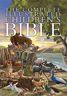The Complete Illustrated Children's Bible (The Complete Illustrated Children�s Bible Library)