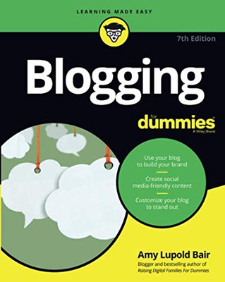 Blogging For Dummies, 7th Edition (For Dummies (Computer/Tech))