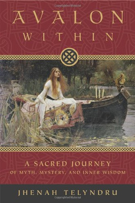 Avalon Within: A Sacred Journey of Myth, Mystery, and Inner Wisdom