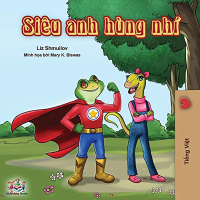 Being a Superhero (Vietnamese edition) (Vietnamese Bedtime Collection)