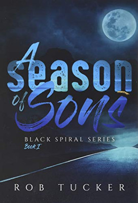 A Season of Sons (Black Spiral)