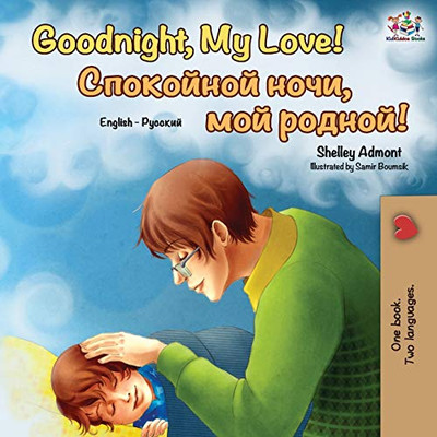 Goodnight, My Love! (English Russian Bilingual Book) (English Russian Bilingual Collection) (Russian Edition)