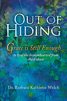 Out of Hiding: Grace Is Still Enough