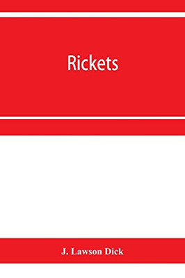 Rickets: a study of economic conditions and their effects on the health of the nation