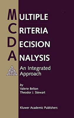 Multiple Criteria Decision Analysis: An Integrated Approach