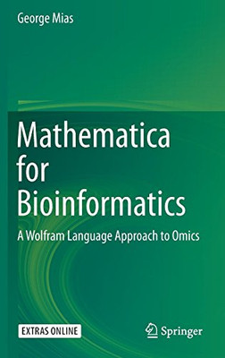 Mathematica for Bioinformatics: A Wolfram Language Approach to Omics