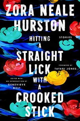 Hitting a Straight Lick with a Crooked Stick: Stories from the Harlem Renaissance