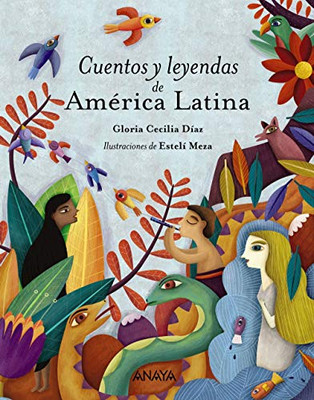 Cuentos y leyendas de Am�rica Latina (Spanish Edition)