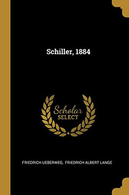 Schiller, 1884 (German Edition)