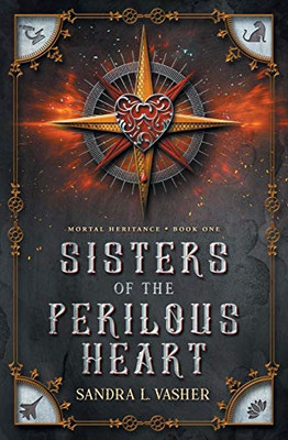 Sisters of the Perilous Heart (Mortal Heritance)