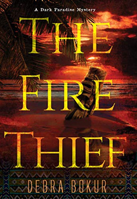 The Fire Thief (A Dark Paradise Mystery)