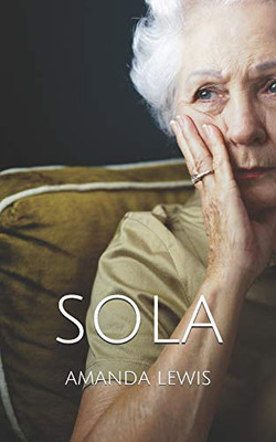 Sola: Sola (Spanish Edition)