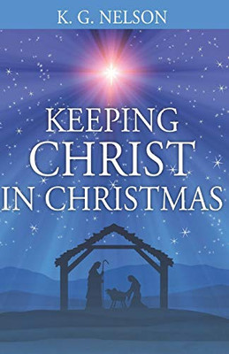 Keeping Christ In Christmas