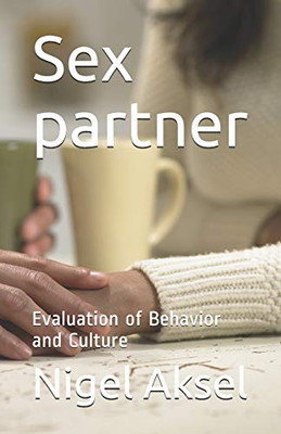 Sex Partner: Evaluation Of Behavior And Culture