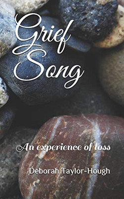 Grief Song: An Experience Of Loss