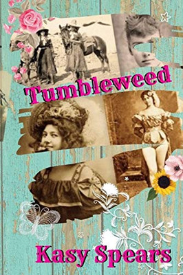 Tumbleweed (Women Of The West)