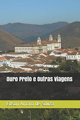 Ouro Preto E Outras Viagens (Portuguese Edition)