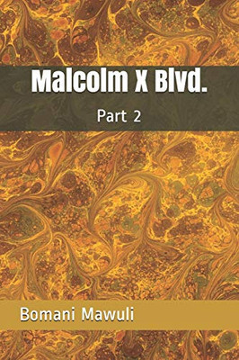 Malcolm X Blvd.: Part 2