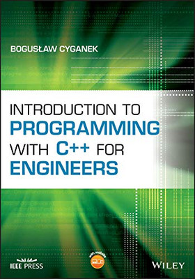 Introduction to Programming with C++ for Engineers (Wiley - IEEE)