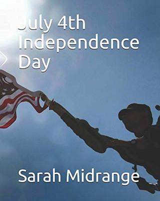 July 4Th Independence Day