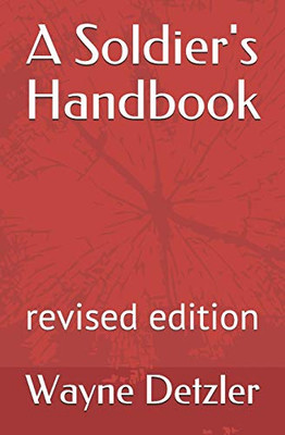 A Soldier'S Handbook: Revised Edition