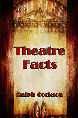 Theatre Facts