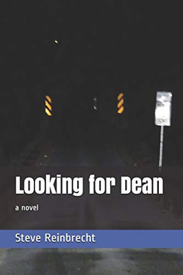 Looking For Dean: A Novel