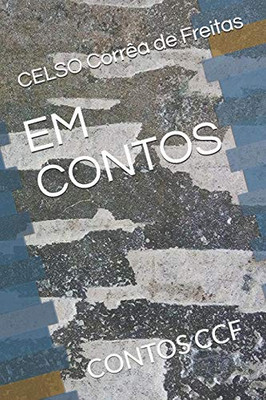 Em Contos: Contos Ccf (1) (Portuguese Edition)