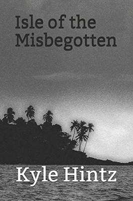 Isle Of The Misbegotten