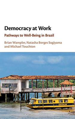 Democracy at Work: Pathways to Well-Being in Brazil