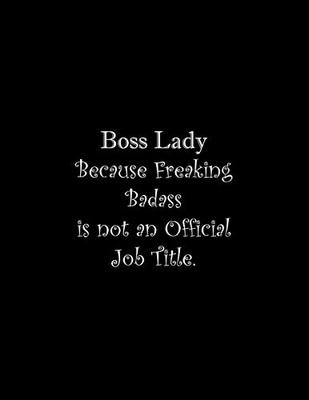 Boss Lady Because Freaking Badass Is Not An Official Job Title: Line Notebook Handwriting Practice Paper Workbook