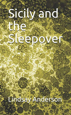 Sicily And The Sleepover (Sicily Donahue)