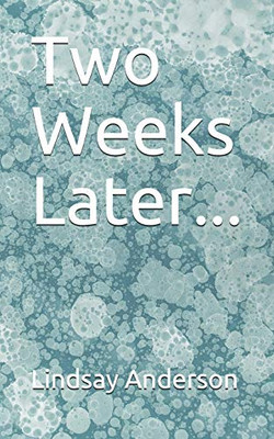 Two Weeks Later... (Demi Coolidge)