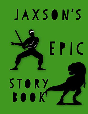 Jaxson'S Epic Story Book