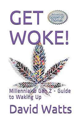 Get Woke!: Millennial & Gen Z - Guide To Waking Up (N/A)