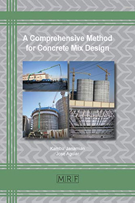 A Comprehensive Method for Concrete Mix Design (Materials Research Foundations)