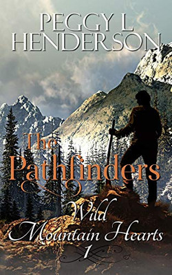 The Pathfinders: Prologue (Wild Mountain Hearts)