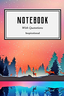 Notebook: With Quotations Inspirational (Notebooks Inspirational)