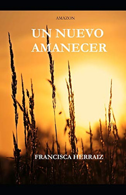 Un Nuevo Amanecer (Spanish Edition)