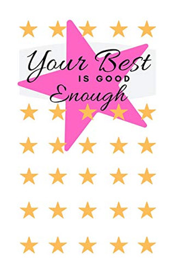 Your Best Is Good Enough