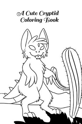 A Cute Cryptid Coloring Book