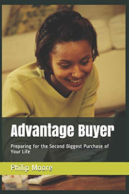 Advantage Buyer: Preparing For The Second Biggest Purchase Of Your Life