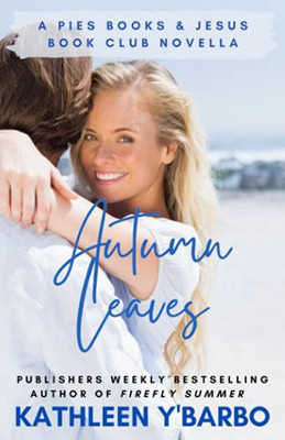 Autumn Leaves: A Pies, Books & Jesus Book Club Novella