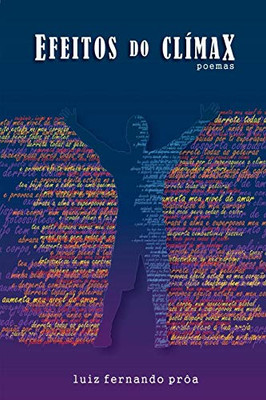 Efeitos Do Cl?max: Poemas (Portuguese Edition)