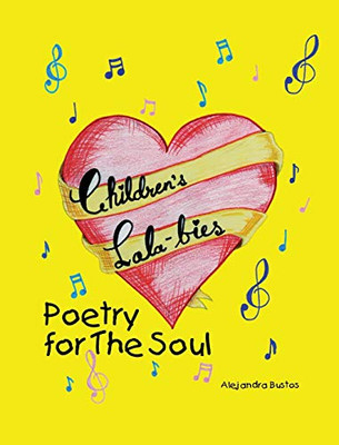 Children's Lala-bies: Poetry for The Soul