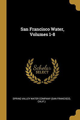 San Francisco Water, Volumes 1-8