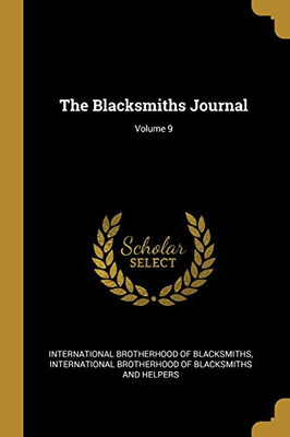 The Blacksmiths Journal; Volume 9