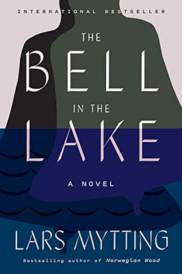 The Bell in the Lake: A Novel